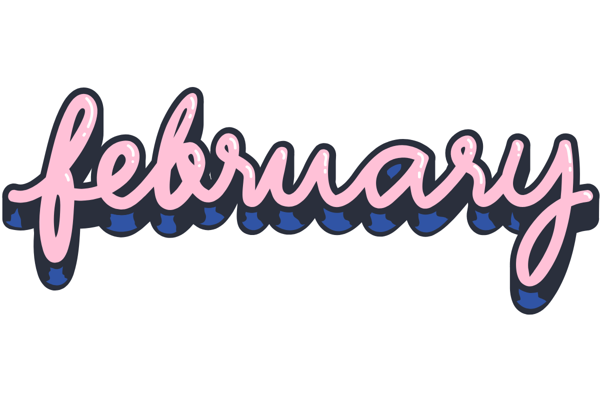 February in 3-d pink script with blue shading