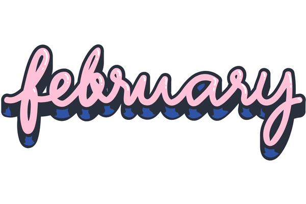 February in 3-d pink script with blue shading
